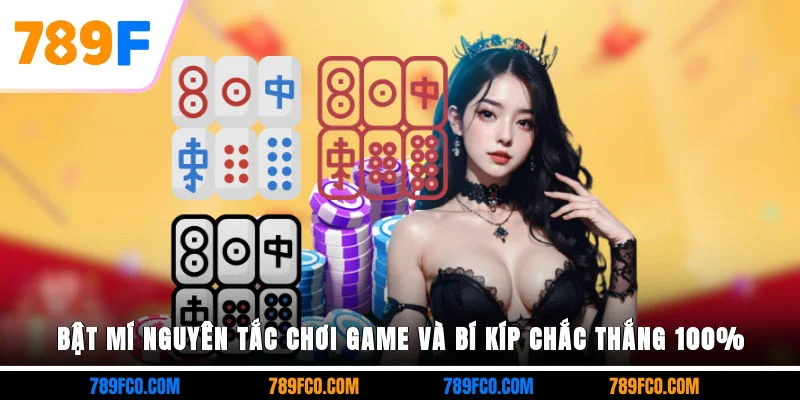 Bật mí nguyên tắc chơi game và bí kíp chắc thắng 100%