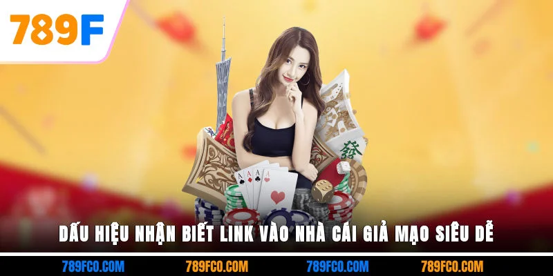 Dấu hiệu nhận biết link vào nhà cái giả mạo siêu dễ
